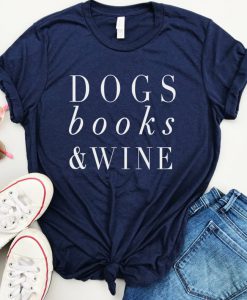 Dog Lover Gift, Wine lover gift tshirt