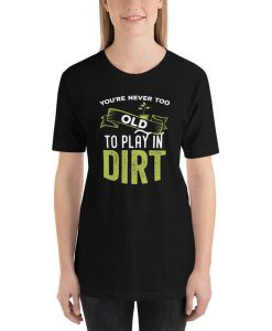 Gardening T Shirt