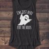 Just Here for Boos Shirt - Muscle Tanktop