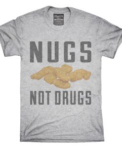 Nugs Not Drugs T-Shirt