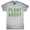 Plant Daddy Vegan Vegetarian Dad T-Shirt