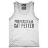 Professional Cat Petter Tank top