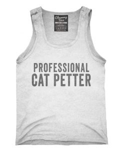 Professional Cat Petter Tank top