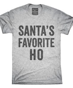 Santa's Favorite Ho T-Shirt