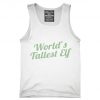 World's Tallest Elf Funny Christmas Holiday Party Tank top