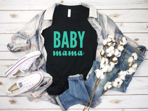 Baby Mama Shirt