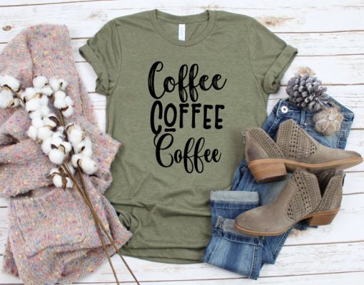 Coffee Coffee Coffee Shirt, Coffee Lovers ShirtCoffee Coffee Coffee Shirt, Coffee Lovers Shirt