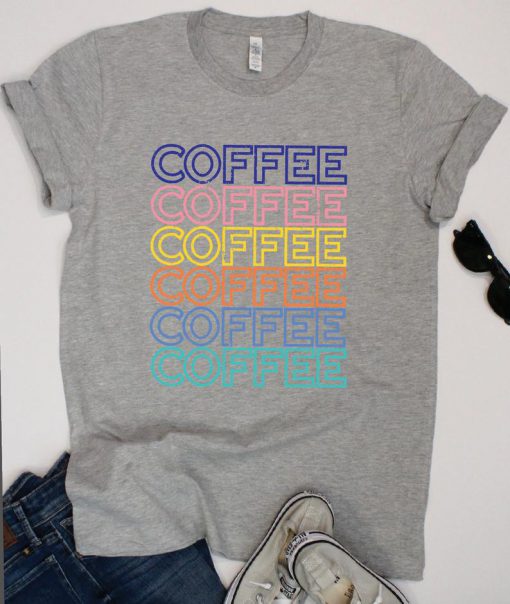 Coffee Tee for Women Tshirt