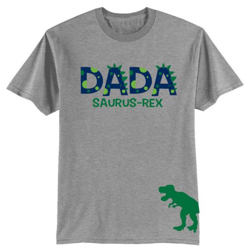 Dada-Saurus-Rex TEE Shirt Dad Dinosaur Shirt