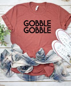 Gobble Gobble Shirt