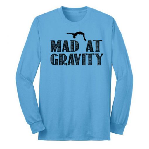 Mad at Graivty Gymnastics Shirt Gymnast Sweatshirt