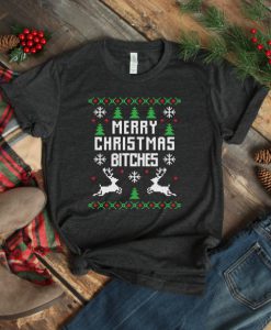 Merry Christmas Bitches T-Shirt