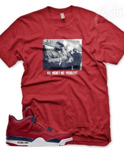 New Red Mo Money Mo Problems T Shirt