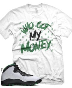 New White Who Got My Money TShirt