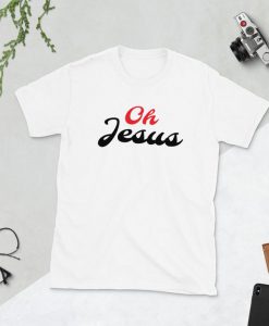 Oh Jesus T-Shirt