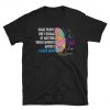 Some People Only Dream Of Meeting Their Favorite Artists, I Teach Mine Unisex T Shirt