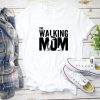 Walking Mom Shirt, Mom Shirt Womens T shirt