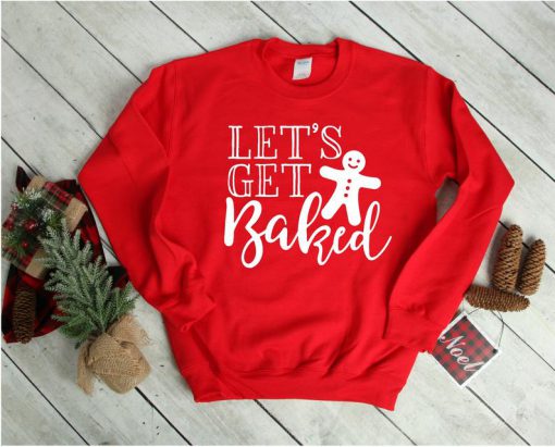 Christmas Sweatshirt, Let's get backed