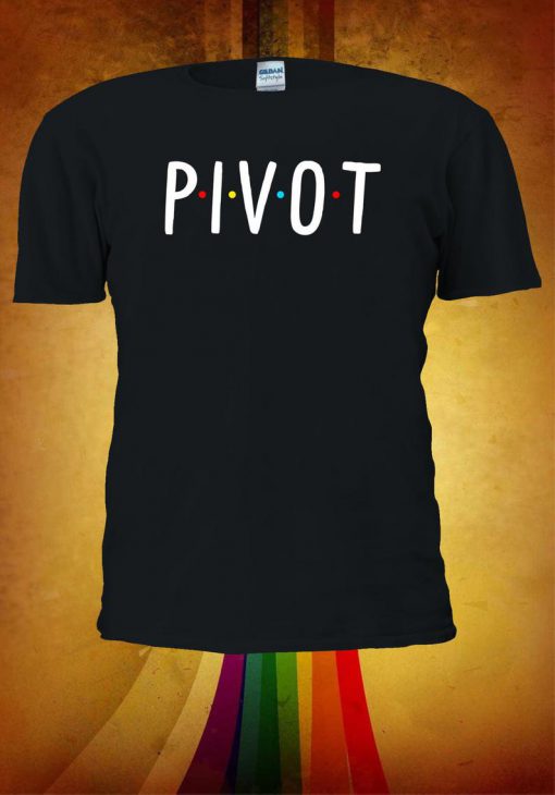 Friends Pivot Tshirt