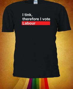 I Think Therefore I Vote Tshirt