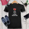 Keep calm and love Norton chalk style Tshirt