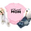 Not the worst mom funny mom motherhood life Womens Mothers Day Gift Funny Shirt