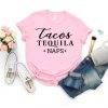 Tacos Tequila Naps, Taco Shirt, Tequila Shirt