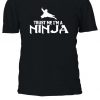 Trust Me I'm A Ninja Funny Tumblr Tshirt