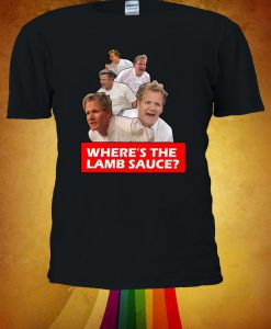 Where's The Lamb Sauce Tshirt