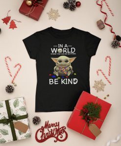 Baby Yoda Be Kind T-Shirt