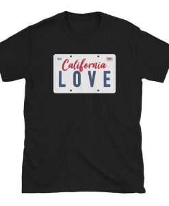 California Love T-Shirt