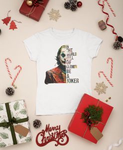 Cute Be a Joker T-shirt