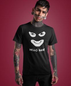 HELLO DAVE T-Shirt