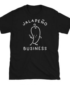 Jalapeño Business T-Shirt