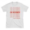 OK Boomer T-Shirt