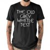 The Old Grey Whistle Test Text Only Vintage Classic T shirt Black