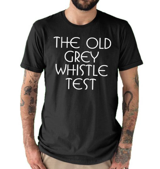 The Old Grey Whistle Test Text Only Vintage Classic T shirt Black