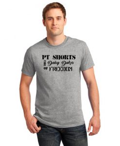 Veteran T-shirt - PT Shorts Shirt - Freedom Shirt