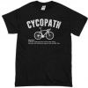 CYCOPATH Bikers Mens Funny T-Shirt