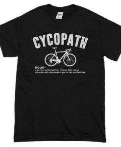 CYCOPATH Bikers Mens Funny T-Shirt