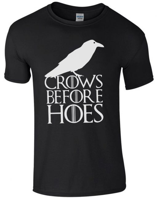 Crows Before Hoes Game Of Thrones Inspired T Shirt