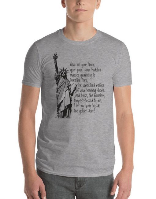 Feminist Shirt, STATUE OF LIBERTY Quote Shirt, Emma Lazarus Poem Shirt