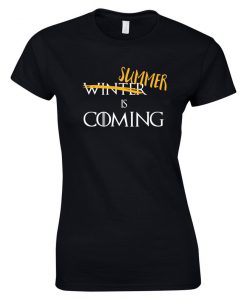 GoT Summer is Coming Womens T-Shirt.