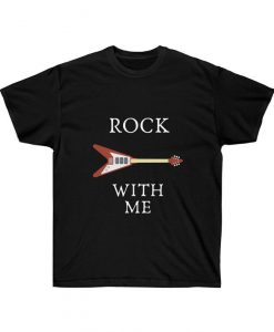 Rock With Me T Shirt