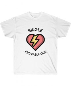 Single Fabulous T Shirt