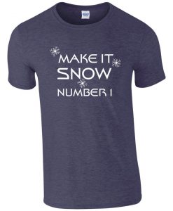 Star Trek TNG T-Shirt -Make it Snow, Number One