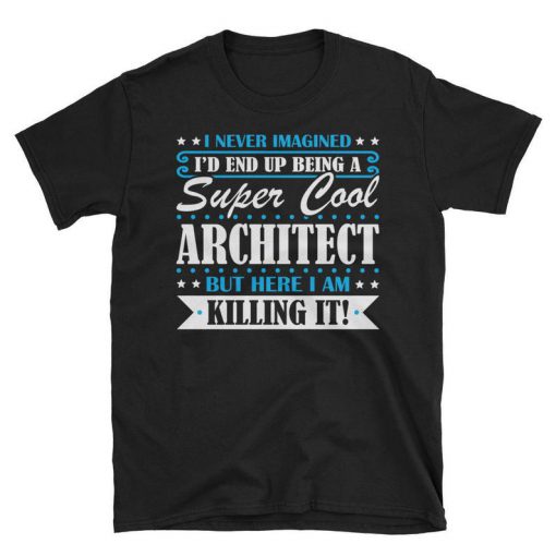 Super Cool Architect tshirt