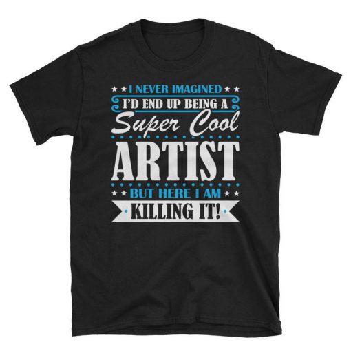 Super Cool Artist tshirt