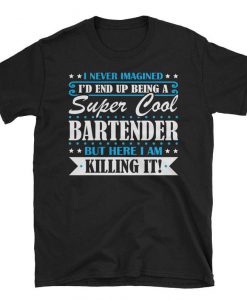 Super Cool Bartender tshirt