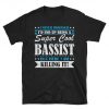 Super Cool Bassist tshirt